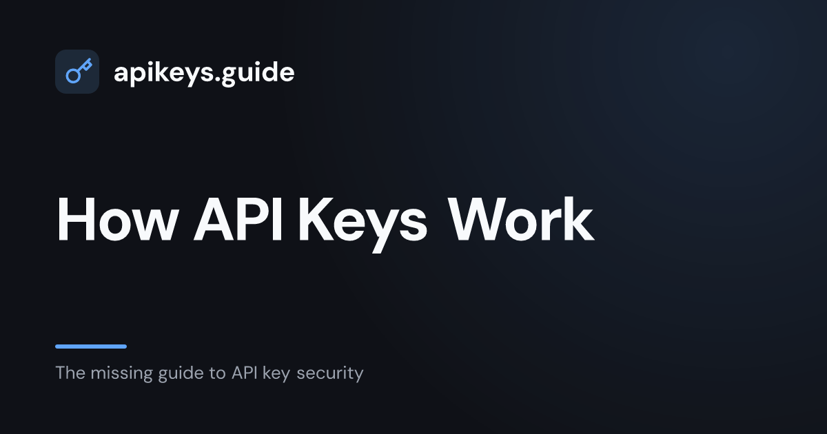 how to use an api with javascript (beginner's guide)... How API Keys Work | apikeys.guide